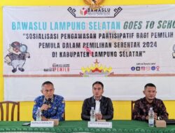 Bawaslu Lampung Selatan Sosialisasikan Edukasi Pengawasan Partisipatif Kepada Pemilih Pemula Di Lamsel