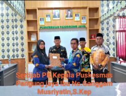 Dua Puskesmas di Rawa Jitu Utara Gelar Serah Terima Jabatan Kepala Puskesmas